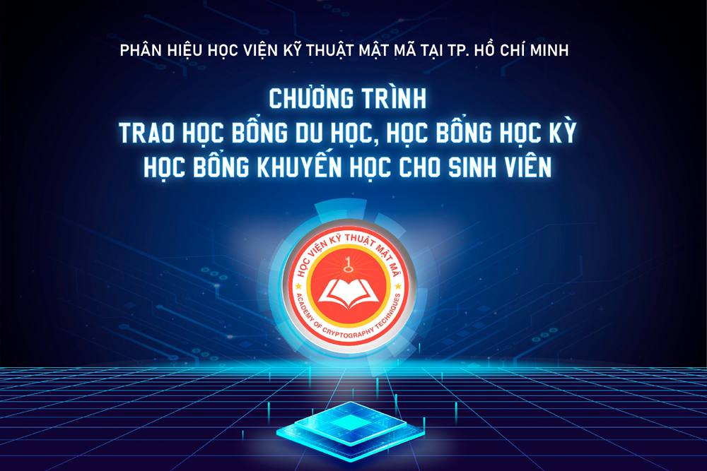 Thông tin về học bổng, miễn giảm học phí cho sinh viên học tập tại Phân hiệu Học viện Kỹ thuật mật mã tại TP. Hồ Chí Minh